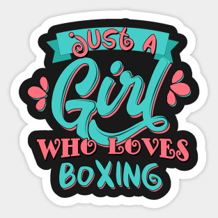 Just A Girl Who Loves boxing Gift graphic Sticker